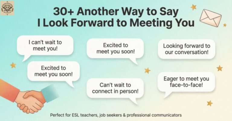 30+ Another Way to Say "I Look Forward to Meeting You"
