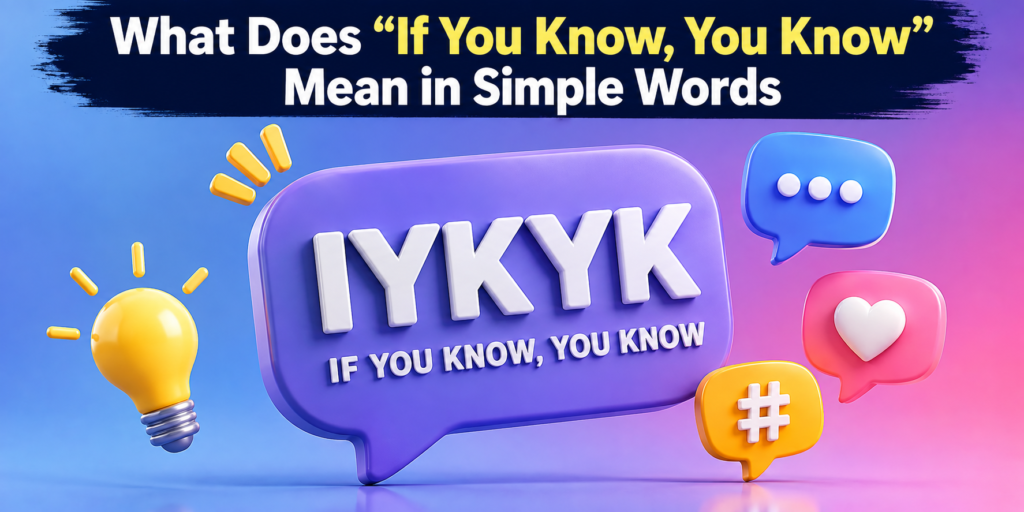 IYKYK Meaning in Text what-does-if-you-know-you-know-mean-in-simple-words