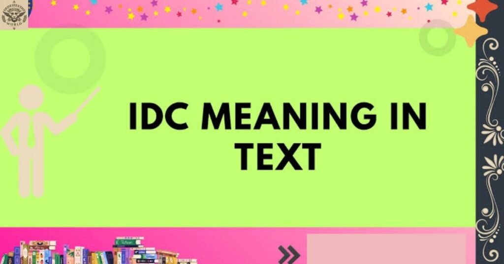 idc-meaning-in-text-how-to-use-idc-in-messages